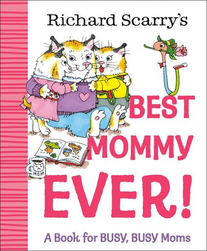 Richard Scarry's Best Mommy Ever! - Richard Scarry - ebook