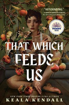 That Which Feeds Us: A Hawaiian Gothic - Keala Kendall - cover