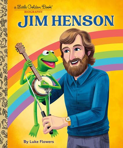 Jim Henson: A Little Golden Book Biography - Luke Flowers - ebook