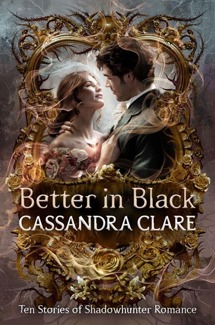 Better in Black - Cassandra Clare - ebook