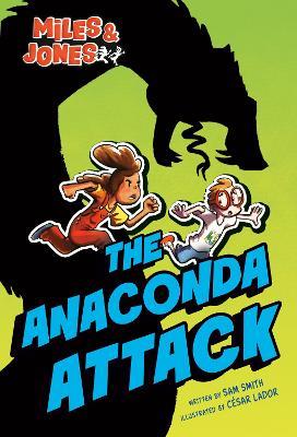 Miles and Jones #1: The Anaconda Attack: (A Graphic Novel) - Sam Smith - cover