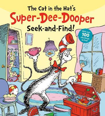 The Cat in the Hat's Super-Dee-Dooper Seek and Find!: With Over 100 Silly Things to Find - Random House - cover