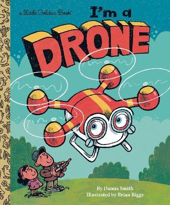I'm a Drone - Danna Smith,Brian Biggs - cover