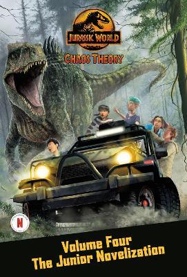 Chaos Theory, Volume Four: The Junior Novelization (Jurassic World) - Steve Behling - cover