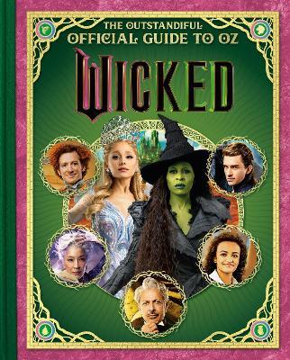 Wicked: The Outstandiful Official Guide to Oz  (Universal Pictures' Wicked) - Melissa Lagonegro - cover
