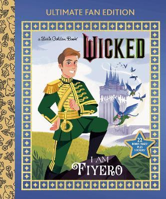 I Am Fiyero: Ultimate Fan Edition (Universal Pictures Wicked): 22 Bonus Pages! Stickers! - Mary Man-Kong - cover