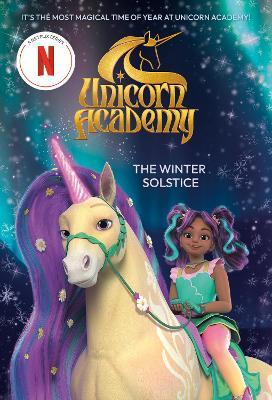 Unicorn Academy: The Winter Solstice - Random House - cover