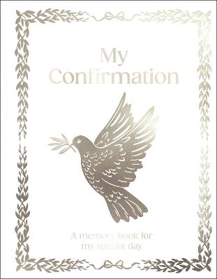 My Confirmation: A5 Hardcover Confirmation Gift with Journal Pages, Prayers & Photo Pages - DK - cover
