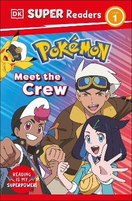 DK Super Readers Level 1 Pokémon Meet the Crew - DK - cover