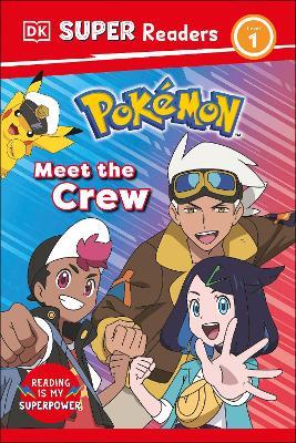 DK Super Readers Level 1 Pokémon Meet the Crew - DK - cover
