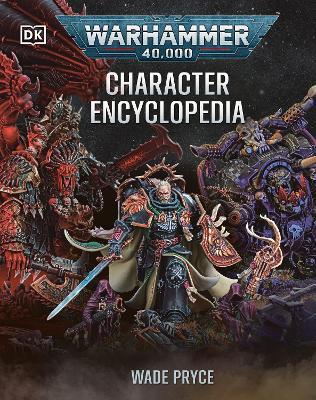 Warhammer 40,000 Character Encyclopedia (Library Edition) - Wade Pryce - cover