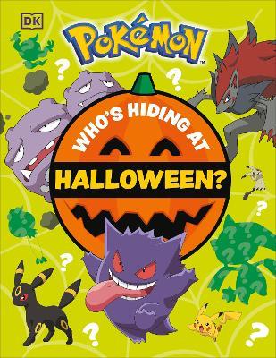 Pokémon Who's Hiding at Halloween? - DK - cover