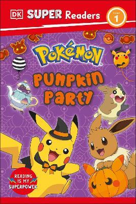 DK Super Readers Level 1 Pokémon Pumpkin Party - DK - cover