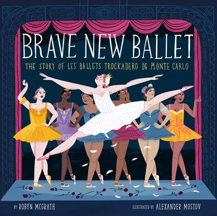 Brave New Ballet - Robyn McGrath,Alexander Mostov - ebook