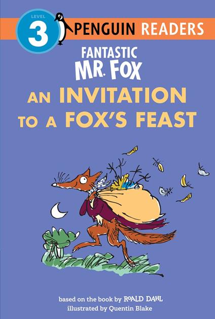 Fantastic Mr. Fox: An Invitation to a Fox's Feast - Roald Dahl,Quentin Blake - ebook