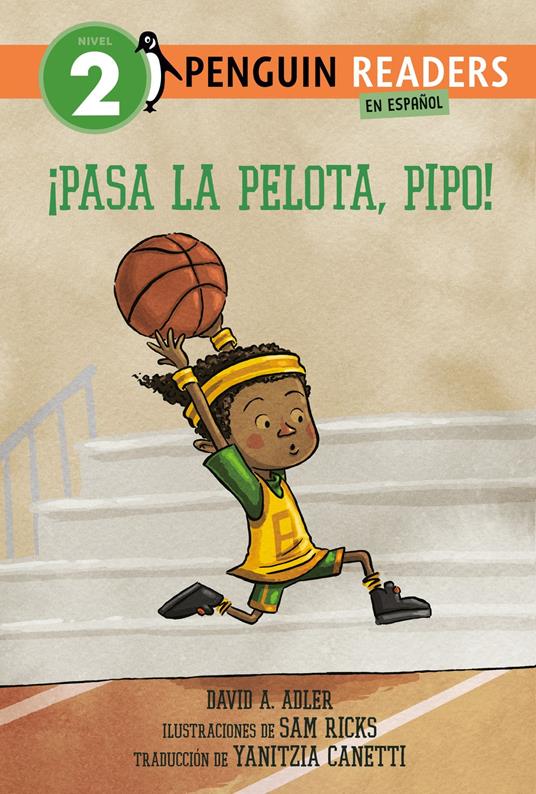 ¡Pasa la pelota, Pipo! (Pass the Ball, Mo! Spanish Edition) - David A. Adler,Sam Ricks,Yanitzia Canetti - ebook