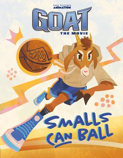 GOAT: Smalls Can Ball - Sarah Jospitre,Tiffany Diep - ebook