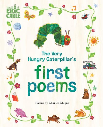 The Very Hungry Caterpillar's First Poems - Charles Ghigna,Eric Carle - ebook