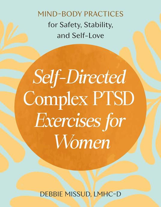 Self-Directed Complex PTSD Exercises for Women