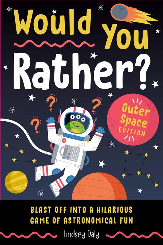 Would You Rather? Outer Space Edition - Lindsey Daly - ebook