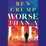 Worse Than a Lie