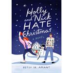 Holly and Nick Hate Christmas