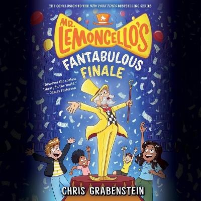 Mr. Lemoncello's Fantabulous Finale - Chris Grabenstein - cover
