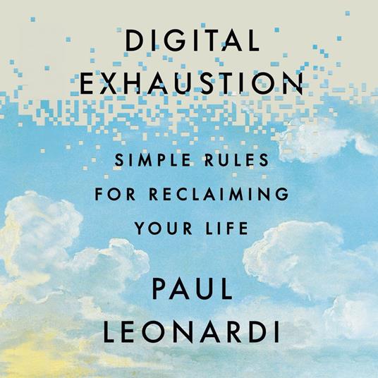 Digital Exhaustion