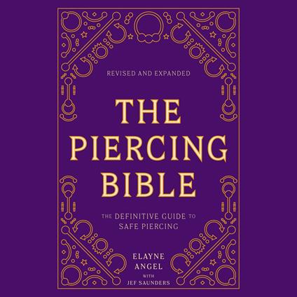 The Piercing Bible, Revised and Expanded