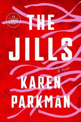 The Jills: A Novel - Karen Parkman - cover