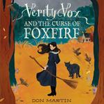 Verity Vox and the Curse of Foxfire