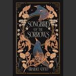 Songbird of the Sorrows