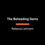 The Beheading Game