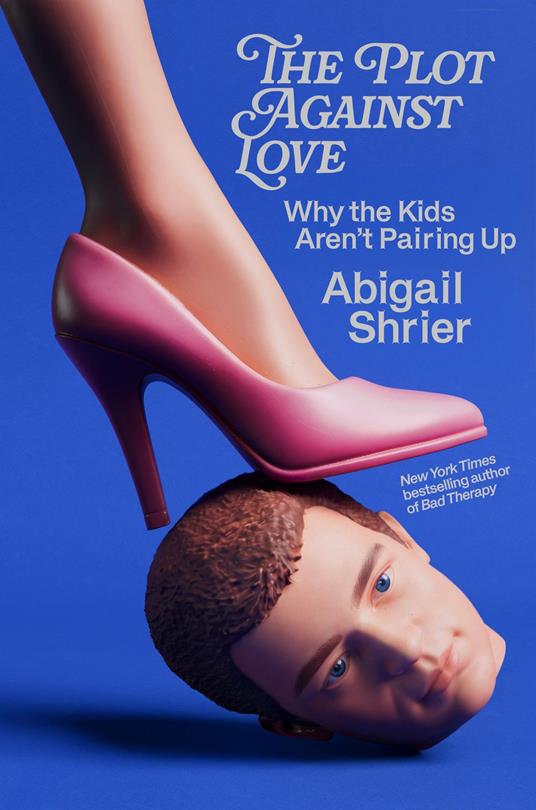 The Plot Against Love