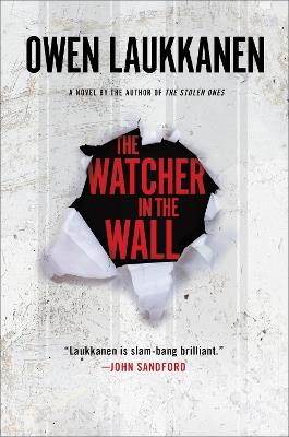 The Watcher in the Wall - Owen Laukkanen - cover