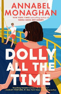 Dolly All the Time: A GMA Book Club Pick - Annabel Monaghan - cover