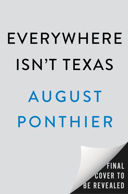 Everywhere Isn't Texas