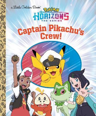 Captain Pikachu's Crew! (Pokémon) - Rachel Chlebowski - cover
