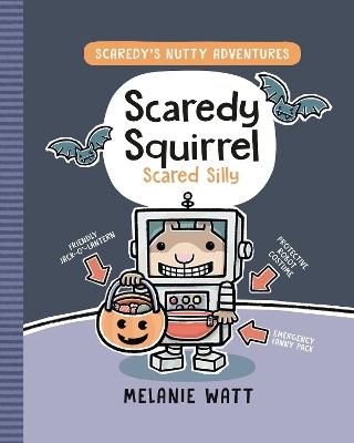 Scaredy Squirrel Scared Silly: (A Graphic Novel) - Melanie Watt - cover