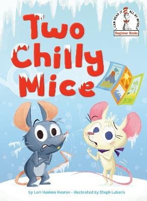 Two Chilly Mice - Lori Haskins Houran,Stephanie Laberis - cover
