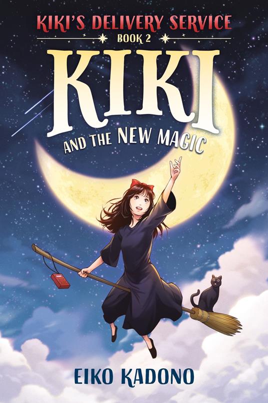 Kiki and the New Magic - Eiko Kadono,Yuta Onoda,Emily Balistrieri - ebook