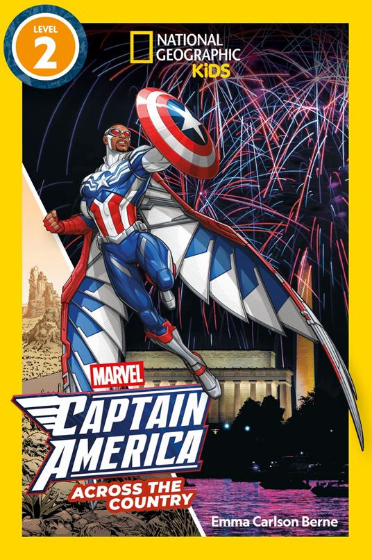 Marvel's Captain America Across the Country (National Geographic Kids Readers, Level 2) - Emma Berne,National Geographic Kids - ebook