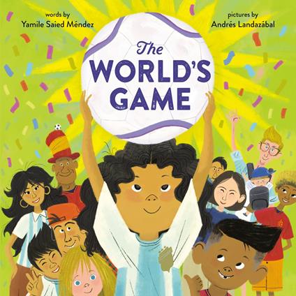 The World's Game - Yamile Saied Méndez,Andrés Landazábal - ebook