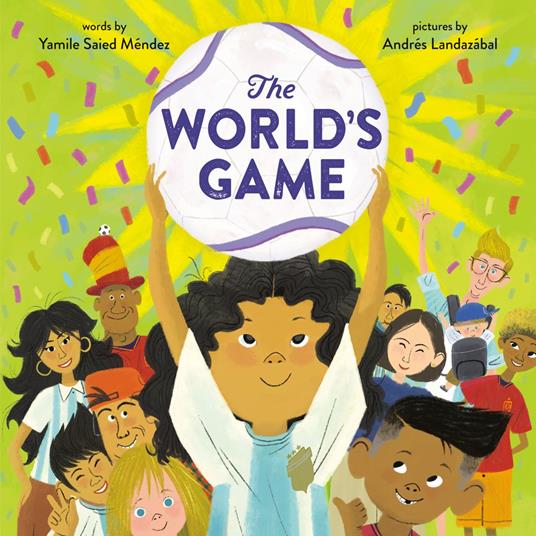 The World's Game - Yamile Saied Méndez,Andrés Landazábal - ebook