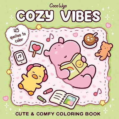 Cozy Vibes: Coloring Book for Adults and Kids - Coco Wyo - cover