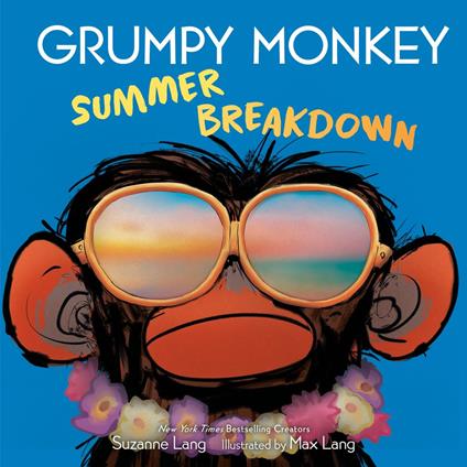Grumpy Monkey Summer Breakdown - Suzanne Lang,Max Lang - ebook