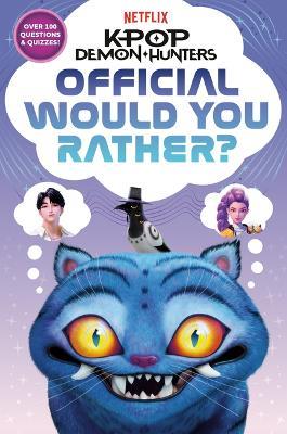KPop Demon Hunters: Official Would You Rather? - Random House - cover