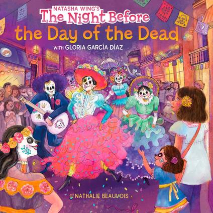 The Night Before the Day of the Dead - Gloria García Díaz,Natasha Wing,Nathalie Beauvois - ebook