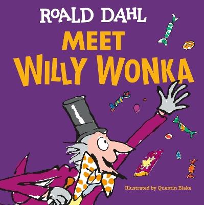 Meet Willy Wonka - Roald Dahl - cover