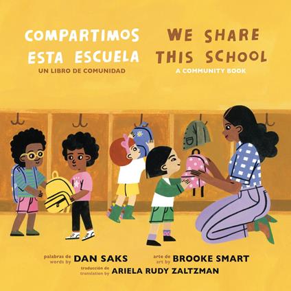 We Share This School/Compartimos esta escuela (Bilingual English-Spanish Edition) - Dan Saks,Brooke Smart,Ariela Rudy Zaltzman - ebook
